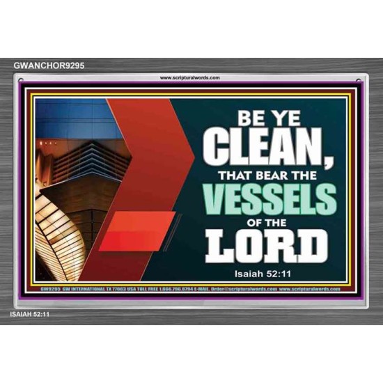 VESSELS OF THE LORD   Frame Bible Verse Art    (GWANCHOR9295)   