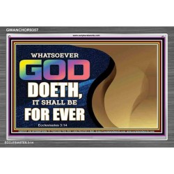 WHATSOEVER GOD DOETH IT SHALL BE FOR EVER   Art & Dcor Framed   (GWANCHOR9357)   