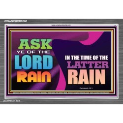 ASK YE OF THE LORD THE LATTER RAIN   Framed Bible Verse   (GWANCHOR9360)   