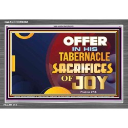 SACRIFICES OF JOY   Bible Verses Framed Art   (GWANCHOR9366)   