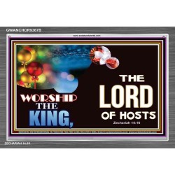 WORSHIP THE KING   Inspirational Bible Verses Framed   (GWANCHOR9367B)   "33x25"
