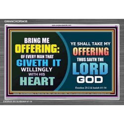 WILLINGLY OFFERING UNTO THE LORD GOD   Christian Quote Framed   (GWANCHOR9436)   "33x25"