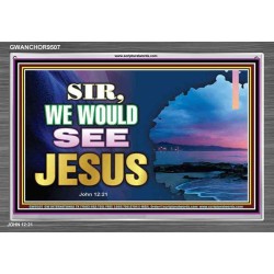 SIR WE WOULD SEE JESUS   Contemporary Christian Paintings Acrylic Glass frame   (GWANCHOR9507)   
