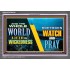 WATCH AND PRAY BRETHREN   Framed Interior Wall Decoration   (GWANCHOR9516)   "33x25"