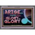 ARISE GO FROM GLORY TO GLORY   Inspirational Wall Art Wooden Frame   (GWANCHOR9529)   "33x25"