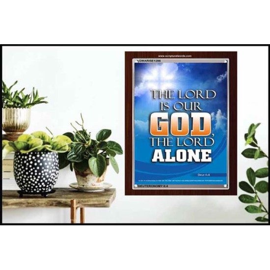 THE LORD OUR GOD   Scripture Art Prints   (GWARISE1286)   