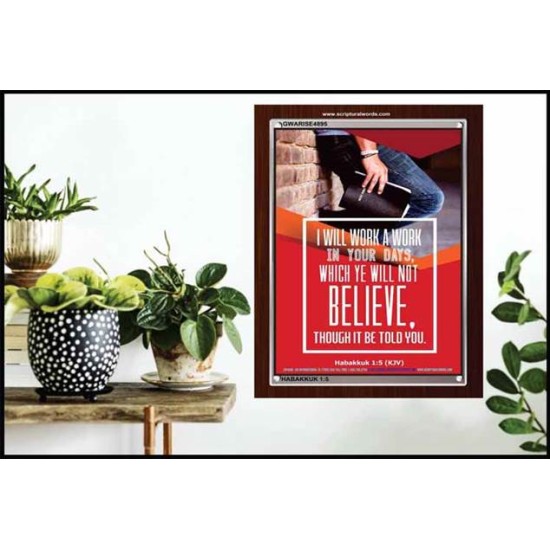 WILL YE WILL NOT BELIEVE   Bible Verse Acrylic Glass Frame   (GWARISE4895)   