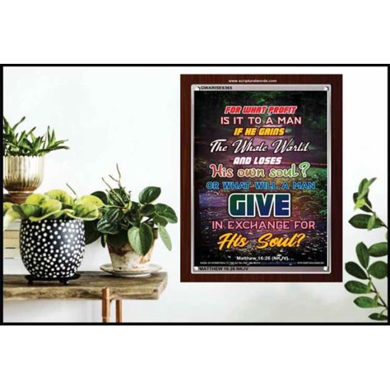 WHAT WILL A MAN GIVE IN EXCHANGE FOR HIS SOUL   Wall Art Poster   (GWARISE6365)   