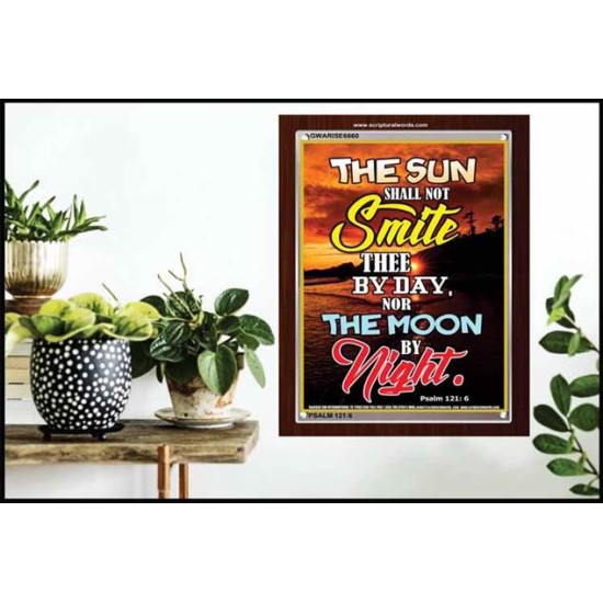 THE SUN SHALL NOT SMITE THEE   Framed Bible Verse   (GWARISE6660)   