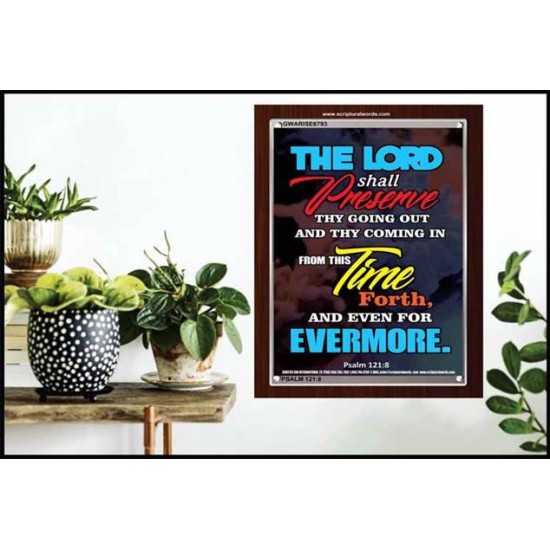 THE LORD SHALL PRESERVE THY GOING OUT   Contemporary Christian Poster   (GWARISE6793)   