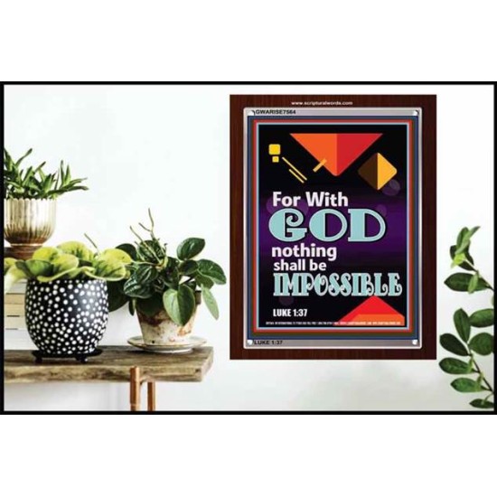 WITH GOD NOTHING SHALL BE IMPOSSIBLE   Frame Bible Verse   (GWARISE7564)   