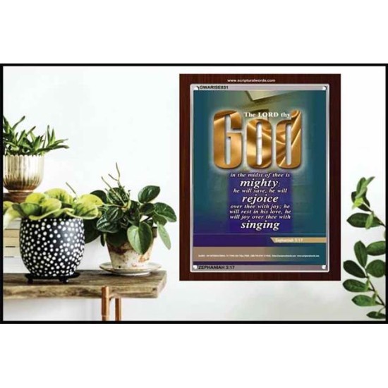 THY GOD IN THE MIDST OF THEE IS MIGHTY   Biblical Art Acrylic Glass Frame   (GWARISE831)   