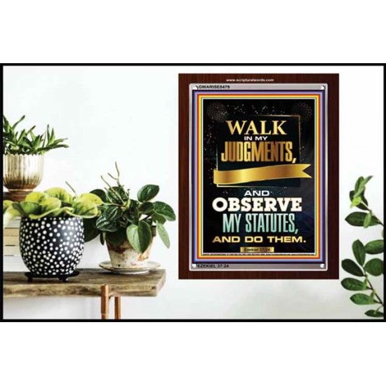 WALK IN MY JUDGEMENTS   Printable Bible Verse to Framed   (GWARISE8479)   