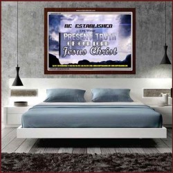 TRUTH OF OUR LORD   Inspirational Bible Verse Framed   (GWARISE4197)   "33x25"