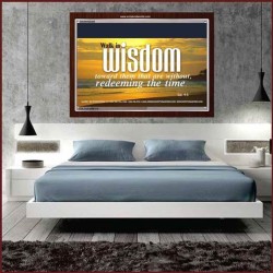 WALK IN WISDOM   Bible Verse Wall Art   (GWARISE865)   "33x25"