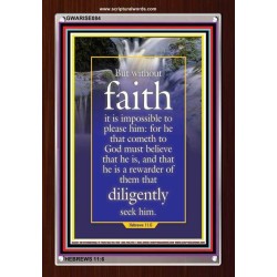 WITHOUT FAITH IT IS IMPOSSIBLE TO PLEASE THE LORD   Christian Quote Framed   (GWARISE084)   "25x33"