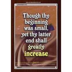 THY LATTER END SHALL GREATLY INCREASE   Framed Bible Verse   (GWARISE1313)   