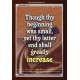 THY LATTER END SHALL GREATLY INCREASE   Framed Bible Verse   (GWARISE1313)   