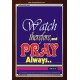 WATCH THEREFORE AND PRAY   Frame Bible Verse   (GWARISE1645)   