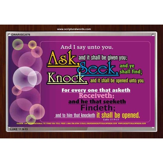ASK AND IT SHALL BE GIVEN   Contemporary Christian Art Acrylic Glass Frame   (GWARISE2076)   