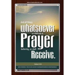 WHATSOEVER YOU ASK IN PRAYER   Contemporary Christian Poster   (GWARISE306)   "25x33"