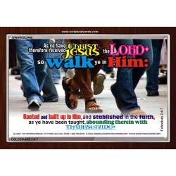 WALK YE IN HIM   Affordable Wall Art   (GWARISE3466)   "33x25"