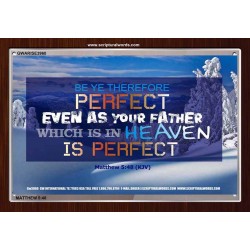 BE YE PERFECT   Scripture Art Wooden Frame   (GWARISE3960)   