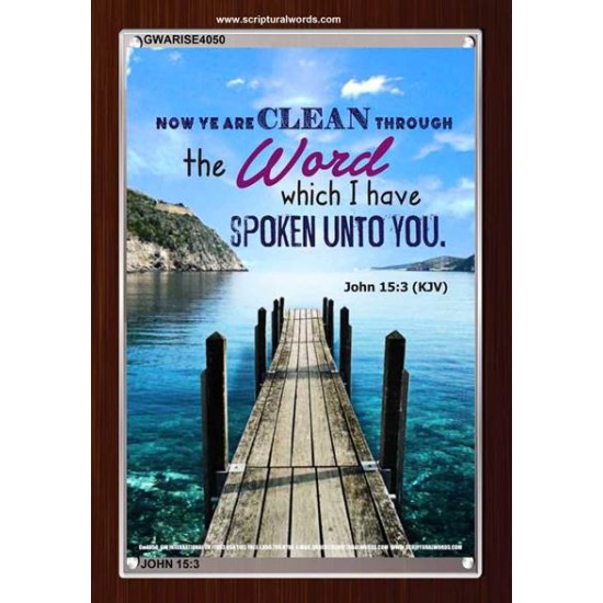 YE ARE CLEAN THROUGH THE WORD   Contemporary Christian poster   (GWARISE4050)   