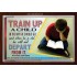 TRAIN UP A CHILD   Frame Scripture    (GWARISE4681)   "33x25"