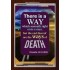 THERE IS A WAY THAT SEEMETH RIGHT   Framed Religious Wall Art    (GWARISE4694)   "25x33"