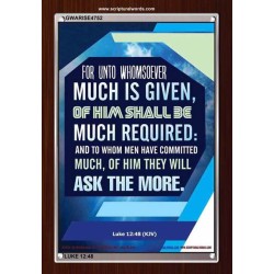 WHOMSOEVER MUCH IS GIVEN   Inspirational Wall Art Frame   (GWARISE4752)   "25x33"