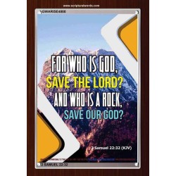 WHO IS A ROCK   Framed Bible Verses Online   (GWARISE4800)   "25x33"