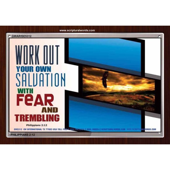 WORK OUT YOUR SALVATION   Biblical Art Acrylic Glass Frame   (GWARISE5312)   