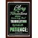 TRIBULATION WORKETH PATIENCE   Scripture Wood Framed Signs   (GWARISE6759)   
