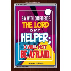 THE LORD IS MY HELPER   Framed Picture   (GWARISE6890)   