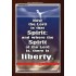 THE SPIRIT OF THE LORD GIVES LIBERTY   Scripture Wall Art   (GWARISE732)   "25x33"