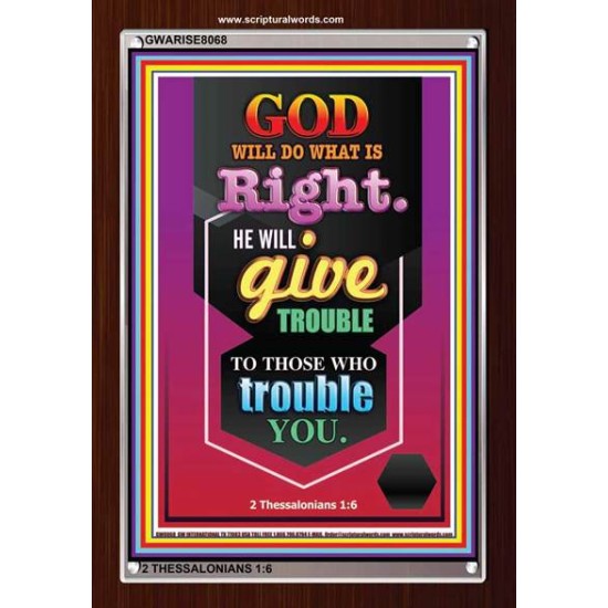 TROUBLE TO THOSE WHO TROUBLE YOU   Frame Scriptures Dcor   (GWARISE8068)   