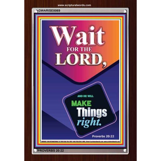 WAIT FOR THE LORD   Framed Scriptural Dcor   (GWARISE8069)   