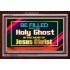 BE FILLED WITH THE HOLY GHOST   Art & Wall Dcor   (GWARISE8116)   "33x25"
