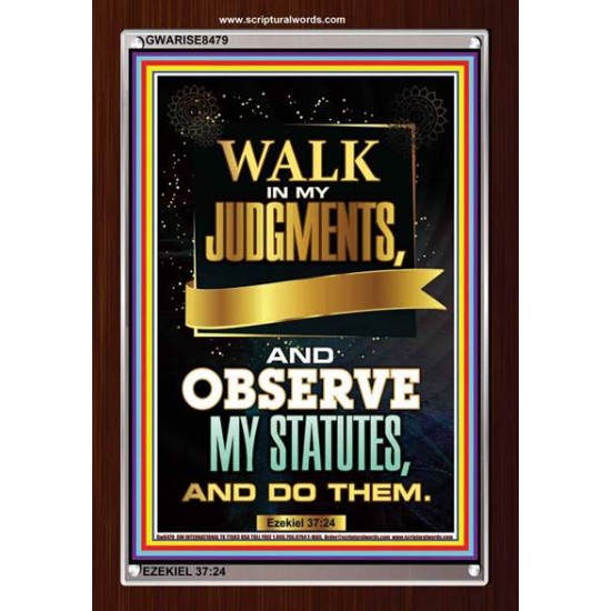 WALK IN MY JUDGEMENTS   Printable Bible Verse to Framed   (GWARISE8479)   