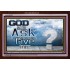 ASK IT SHALL BE GIVEN   Scriptural Framed Signs   (GWARISE8527)   "33x25"