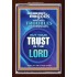 TRUST IN THE LORD   Framed Bible Verse   (GWARISE8573)   "25x33"