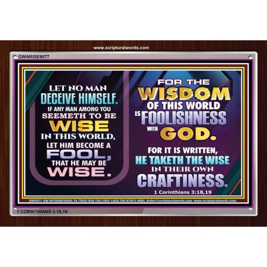 WISDOM OF THE WORLD IS FOOLISHNESS   Christian Quote Frame   (GWARISE9077)   