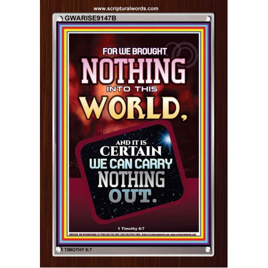 WE BROUGHT NOTHING TO THE WORLD   Framed Scriptural Dcor   (GWARISE9147B)   