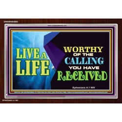 BE WORTHY OF YOUR CALLING   Framed Art Prints   (GWARISE9293)   