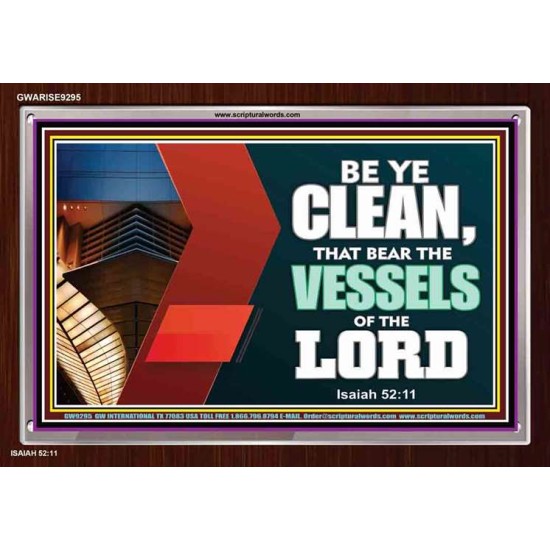 VESSELS OF THE LORD   Frame Bible Verse Art    (GWARISE9295)   