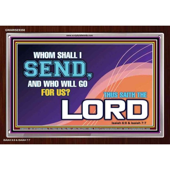 WHOM SHALL I SEND?   Art & Dcor Frame   (GWARISE9358)   