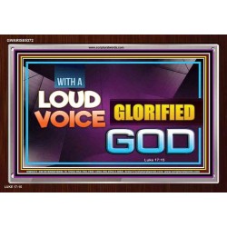 WITH A LOUD VOICE GLORIFIED GOD   Bible Verse Framed for Home   (GWARISE9372)   
