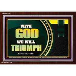 WITH GOD WE WILL TRIUMPH   Large Frame Scriptural Wall Art   (GWARISE9382)   "33x25"