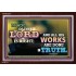ALL HIS WORKS ARE DONE IN TRUTH   Scriptural Wall Art   (GWARISE9412)   "33x25"